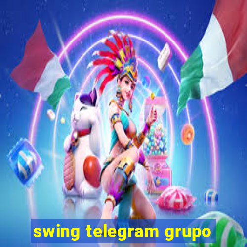 swing telegram grupo